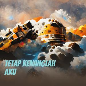 Tetap Kenanglah Aku
