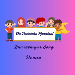 Oli Padaitha Kanninai - Bharathiyar Song (Veena)