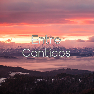 Entre Canticos