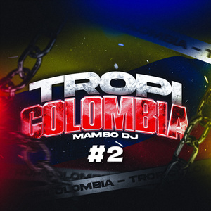 Tropi Colombia #2