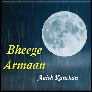 Bheege Armaan