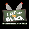 Dj Tonclay - 1 Litro de Black