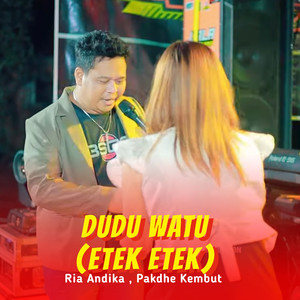 Dudu Watu (Etek Etek)