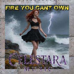 Fire You Can't Own