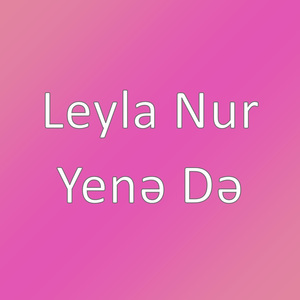 Yenə Də