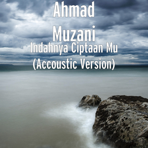 Indahnya Ciptaan Mu (Accoustic Version)