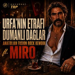 Urfa'nın Etrafı Dumanlı Dağlar (feat. MIRO) (70's Anatolian Fusion Rock)