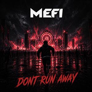 Don't Run Away