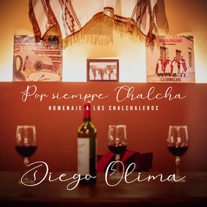 Por Siempre Chalcha - Homenaje a los Chalchaleros