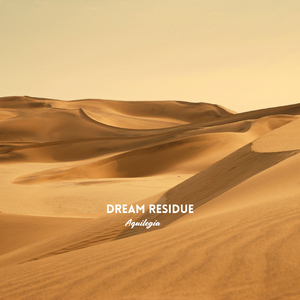 Dream Residue