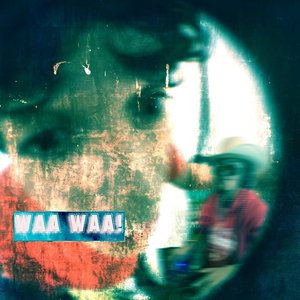 Waa Waa!