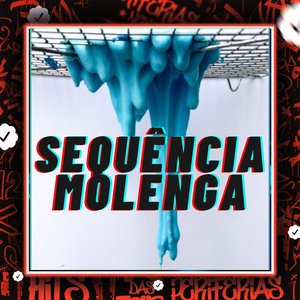 Sequência Molenga (feat. Meno Saaint & Mc Henry)