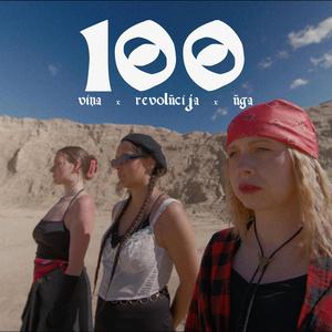 100 (feat. ŪGA, Revolūcija & VEIDERS)