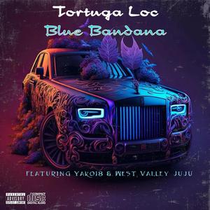 Blue Bandana (feat. Yako18 & West Valley Juju)