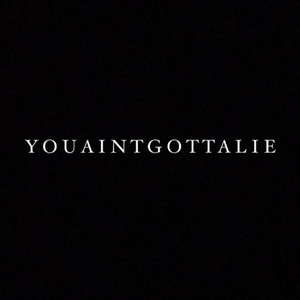 You Ain't Gotta Lie (feat. G5 & GQ)