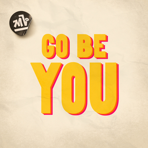 Go Be You