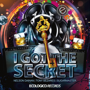 I Got The Secret (Original Mix)