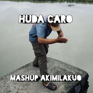 Mashup Akimilakuo