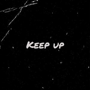 Keep up