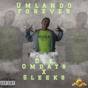 Umlando Forever (feat. Sleeks)