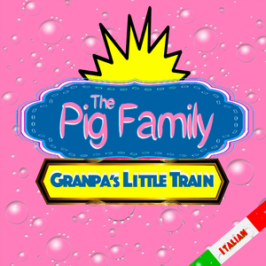 Granpa's Little Train (Italian Song)