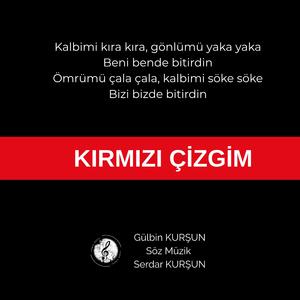 KIRMIZI ÇİZGİM (feat. GÜLBİN KURŞUN)