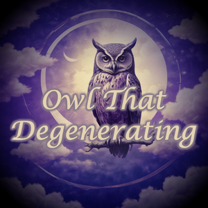 Owl That Degenerating