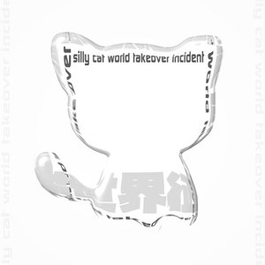 silly cat world takeover incident