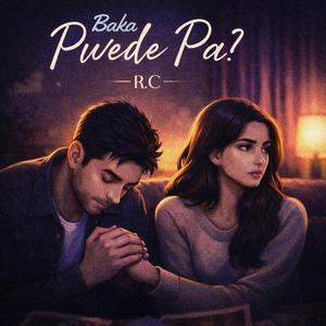 Baka Pwede Pa?