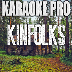 Kinfolks (Originally Performed by Sam Hunt) (Instrumental Version)