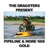 The Dragsters - Pipeline