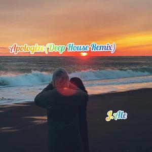 OutaMatic-Apologize（J.Ale remix）
