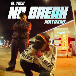 No break (feat. el tolu369)