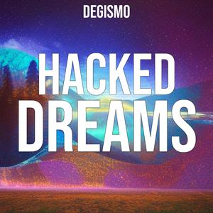 Hacked Dreams