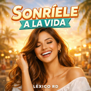 Sonríele A La Vida