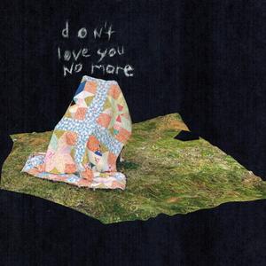 Don't Love You No More