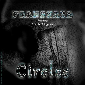 Circles (feat. Scarlett Quinn)