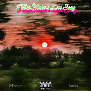 I CAN MAKE A LOVE SONG