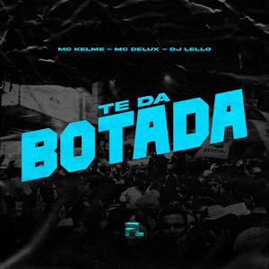 Te da Botada
