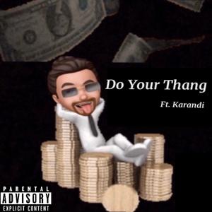 Do Your Thang (feat. karandi)
