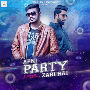 Apni Party Zari Hai