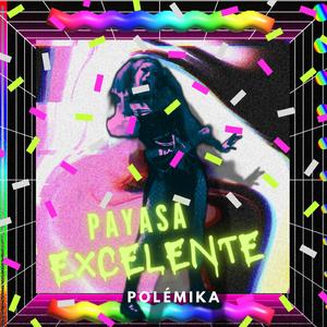 Payasa Excelente