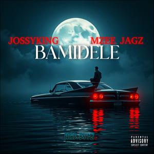 BAMIDELE (feat. Mzee Jagz)