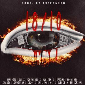 Octubre Sin Miedo (feat. Maldito Soul, Jonyverso, Blastek, Séptimo Fragmento, Sikaria FlowKillah, Kael Thas Mc, K320 Nata, Eleoce & Elescribas)