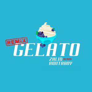 Gelato (feat. Zalin) (Remix) (Remix)