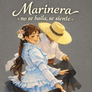 Marinera (no se baila, se siente)