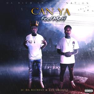 Can Ya Feel Meh (feat. Jay Smoove)