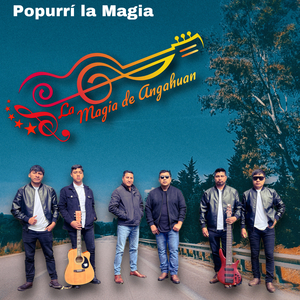 Popurrí la Magia: Male Lolita/ Asi Recuerdo/ Tumbi kawicha.