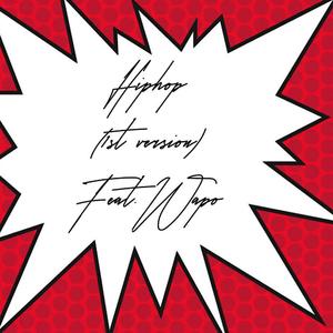 HipHop (feat. Wapo) [1st Version] (1st Version) (1st Version)