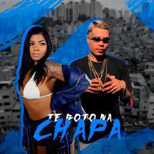 Te Boto na Chapa